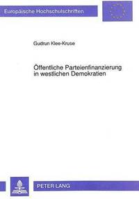 bokomslag Oeffentliche Parteienfinanzierung in Westlichen Demokratien