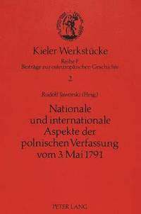 bokomslag Nationale Und Internationale Aspekte Der Polnischen Verfassung Vom 3. Mai 1791