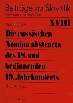 bokomslag Die Russischen Nomina Abstracta Des 18. Und Beginnenden 19. Jahrhunderts