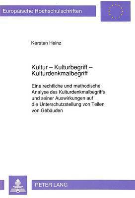 Kultur - Kulturbegriff - Kulturdenkmalbegriff 1