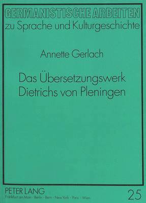 bokomslag Das Uebersetzungswerk Dietrichs Von Pleningen