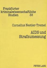 bokomslag AIDS Und Strafzumessung