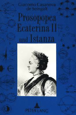 bokomslag Prosopopea Ecaterina II Und Istanza Von Giacomo Casanova