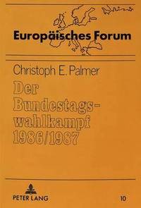 bokomslag Der Bundestagswahlkampf 1986/1987