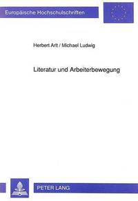 bokomslag Literatur Und Arbeiterbewegung