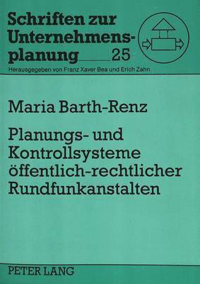 Planungs- Und Kontrollsysteme Oeffentlich-Rechtlicher Rundfunkanstalten 1