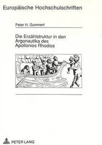 bokomslag Die Erzaehlstruktur in Den Argonautika Des Apollonios Rhodios