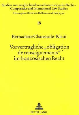 Vorvertragliche Obligation de Renseignements Im Franzoesischen Recht 1