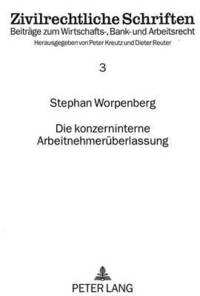 bokomslag Die Konzerninterne Arbeitnehmerueberlassung