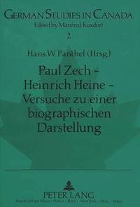 bokomslag Paul Zech - Heinrich Heine - Versuche Zu Einer Biographischen Darstellung