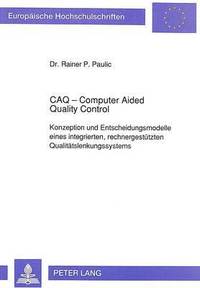 bokomslag Caq - Computer Aided Quality Control