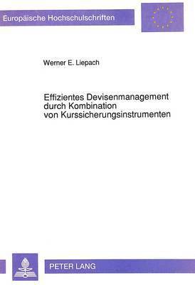 Effizientes Devisenmanagement Durch Kombination Von Kurssicherungsinstrumenten 1