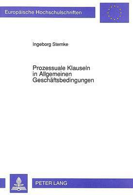 bokomslag Prozessuale Klauseln in Allgemeinen Geschaeftsbedingungen