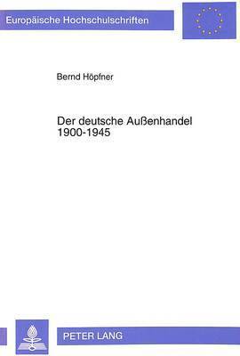 bokomslag Der Deutsche Auenhandel 1900-1945