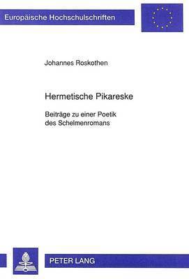 Hermetische Pikareske 1