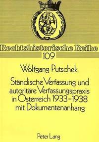 bokomslag Staendische Verfassung Und Autoritaere Verfassungspraxis in Oesterreich 1933-1938- Mit Dokumentenanhang