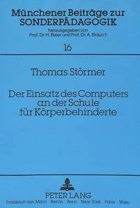 bokomslag Der Einsatz Des Computers an Der Schule Fuer Koerperbehinderte