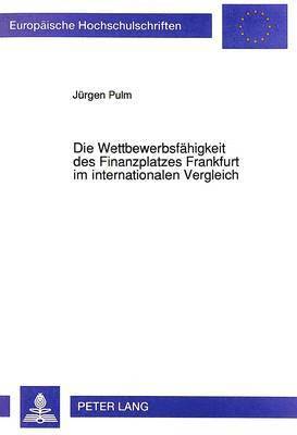 Die Wettbewerbsfaehigkeit Des Finanzplatzes Frankfurt Im Internationalen Vergleich 1