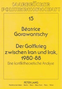 bokomslag Der Golfkrieg Zwischen Iran Und Irak, 1980-88
