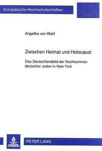 bokomslag Zwischen Heimat Und Holocaust