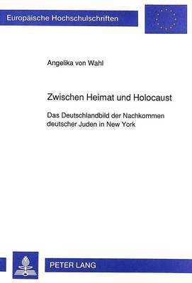 Zwischen Heimat Und Holocaust 1