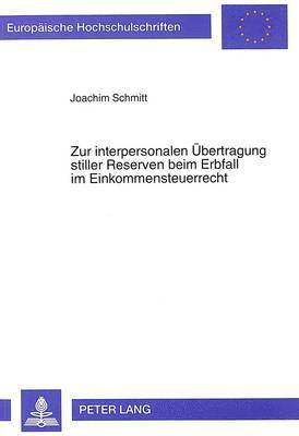 bokomslag Zur Interpersonalen Uebertragung Stiller Reserven Beim Erbfall Im Einkommensteuerrecht