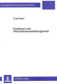 bokomslag Emotionen Und Informationsverarbeitungsmodi
