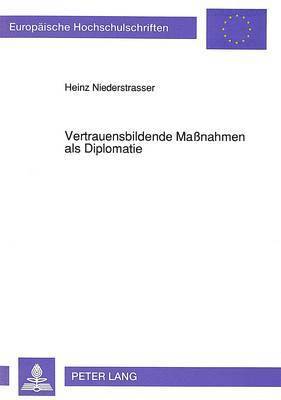 bokomslag Vertrauensbildende Manahmen ALS Diplomatie