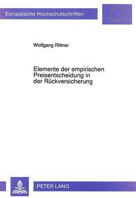 bokomslag Elemente Der Empirischen Preisentscheidung in Der Rueckversicherung