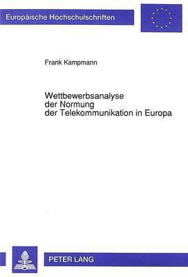 bokomslag Wettbewerbsanalyse Der Normung Der Telekommunikation in Europa