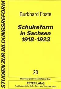 bokomslag Schulreform in Sachsen 1918-1923