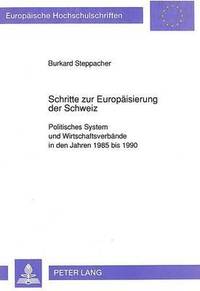 bokomslag Schritte Zur Europaeisierung Der Schweiz