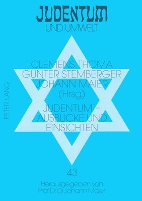 Judentum - Ausblicke Und Einsichten 1