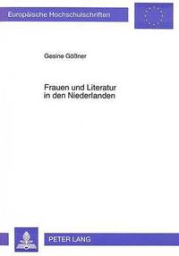 bokomslag Frauen Und Literatur in Den Niederlanden