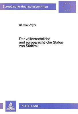 bokomslag Der Voelkerrechtliche Und Europarechtliche Status Von Suedtirol