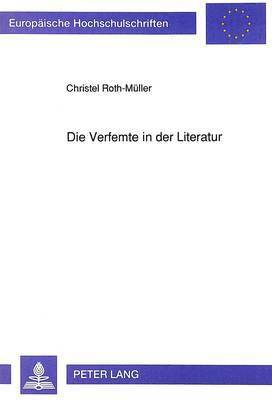 bokomslag Die Verfemte in Der Literatur