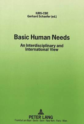 G. Schaefer, Gerhard Schaefer - Basic Human Needs, Häftad