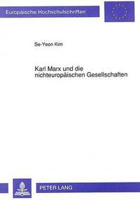 bokomslag Karl Marx Und Die Nichteuropaeischen Gesellschaften