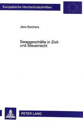 bokomslag Swapgeschaefte in Zivil- Und Steuerrecht