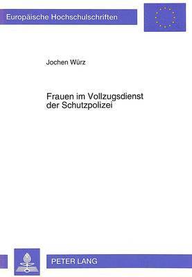 bokomslag Frauen Im Vollzugsdienst Der Schutzpolizei