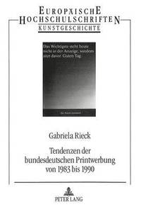 bokomslag Tendenzen Der Bundesdeutschen Printwerbung Von 1983 Bis 1990