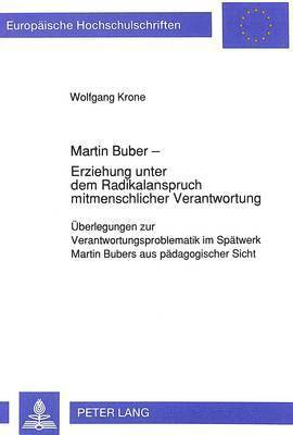 bokomslag Martin Buber - Erziehung Unter Dem Radikalanspruch Mitmenschlicher Verantwortung