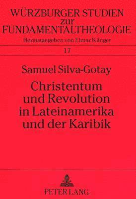 bokomslag Christentum Und Revolution in Lateinamerika Und Der Karibik