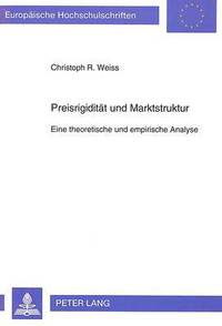 bokomslag Preisrigiditaet Und Marktstruktur