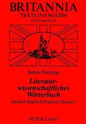 Literaturwissenschaftliches Worterbuch: Deutsch-Englisch, Englisch-Deutsch 1