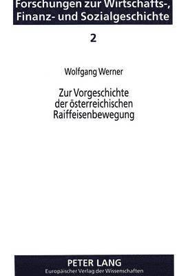 bokomslag Zur Vorgeschichte Der Oesterreichischen Raiffeisenbewegung