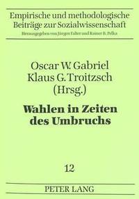 bokomslag Wahlen in Zeiten Des Umbruchs