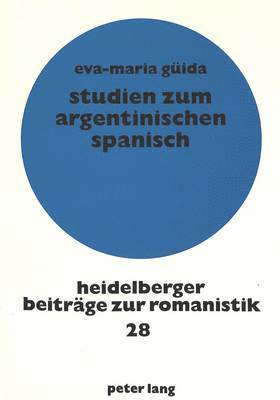 bokomslag Studien zum argentinischen Spanisch