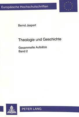 Theologie Und Geschichte 1