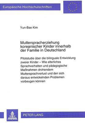 Mutterspracherziehung Koreanischer Kinder Innerhalb Der Familie in Deutschland 1